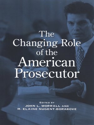 cover image of The Changing Role of the American Prosecutor